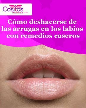 C Mo Deshacerse De Las Arrugas En Los Labios Con Remedios Caseros