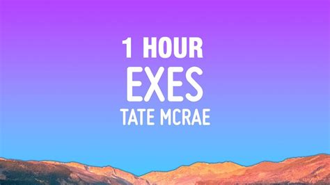 Hour Tate Mcrae Exes Lyrics Youtube