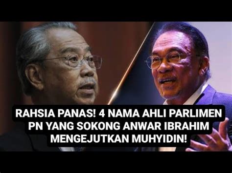 Panas Ini Nama Ahli Parlimen Pn Yang Sokong Anwar Ibrahim Youtube