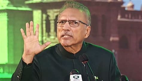 President Alvi Urges Path Of Forgiveness To End Political Differences