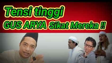 Tensi Tinggi Gus Arya Babat Habis Mereka Semua Rocky Gerung Rizieq