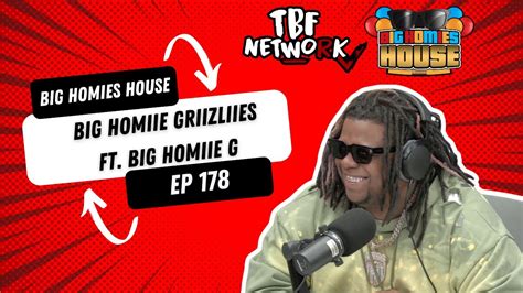 Big Homiie Griizliies Ft Big Homiie G Big Homies House Ep Youtube