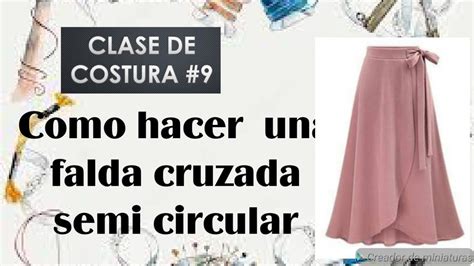 Como Hacer Una Falda Cruzada Semi Circular Youtube