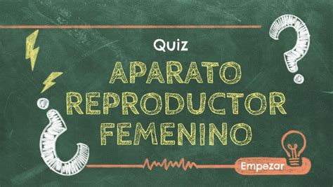 Quiz Aparato Reproductor Femenino