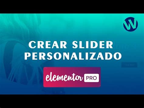 Crear un slider de imágenes personalizado con Elementor Pro en