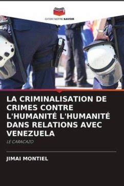 La Criminalisation De Crimes Contre L Humanit L Humanit Dans