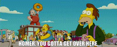 YARN Homer You Gotta Get Over Here The Simpsons Movie Video