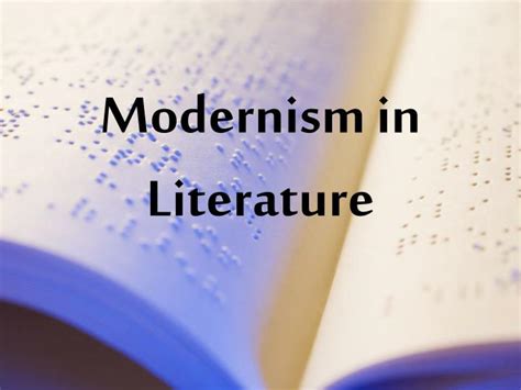 PPT - Modernism in Literature PowerPoint Presentation, free download ...