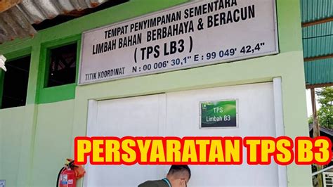 Persyaratan Tps B Bahan Berbahaya Dan Beracun Youtube