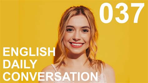 Daily English Conversation Listening Practice Youtube