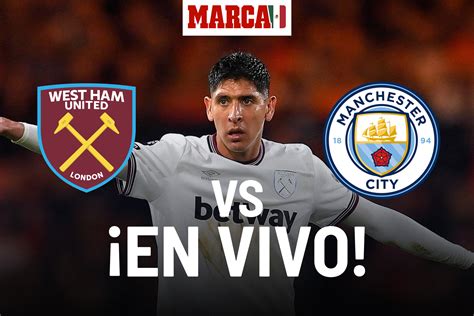 Premier League 2023 West Ham Vs Manchester City En Vivo Juego De