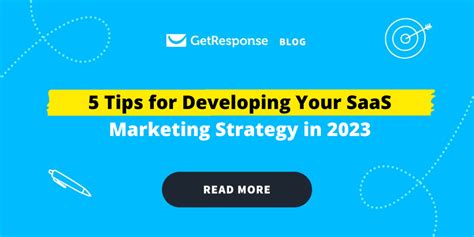 5 Tips For Developing Your Saas Marketing Strategy In 2024