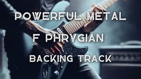 F Phrygian Powerful Metal Backing Track Youtube