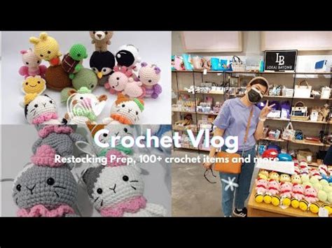 Crochet Vlog Restocking Prep 100 Crochet Items Tagging Amigurumi