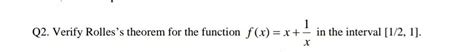 Solved Q Verify Rolles S Theorem For The Function F X Chegg