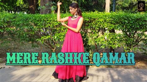 Mere Rashke Qamar Dance Riya Thakur Thakur 2021 Youtube