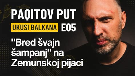 Paqitov put Ukusi Balkana E05 Došli smo čak iz Beograda zbog