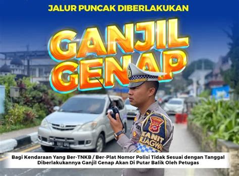 Jadwal Ganjil Genap Puncak Hari Ini Agustus One Way