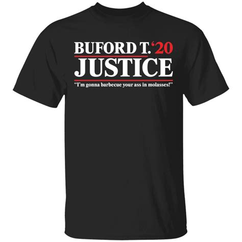 Buford T Justice 2020 shirt - Rockatee