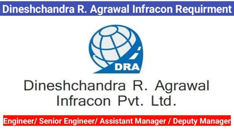 Construction Letest Jobs Opening Dineshchandra R Agrawal Infracon