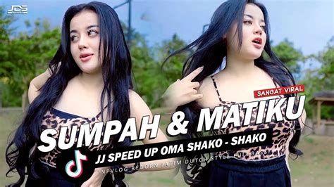 Dj Sumpah Dan Cinta Matiku X Shako Shako Jj Speed Up Npvlog Reborn