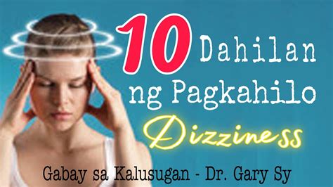 10 Common Causes Of Dizziness Dr Gary Sy Youtube