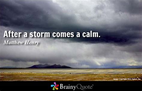 Calm After The Storm Quotes Quotesgram