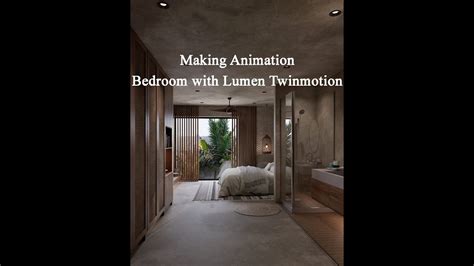 Making Animation Bedroom With Lumen Twinmotion Youtube