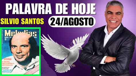 A Palavra De Hoje Dia De Agosto De Silvio Santos Careca Youtube