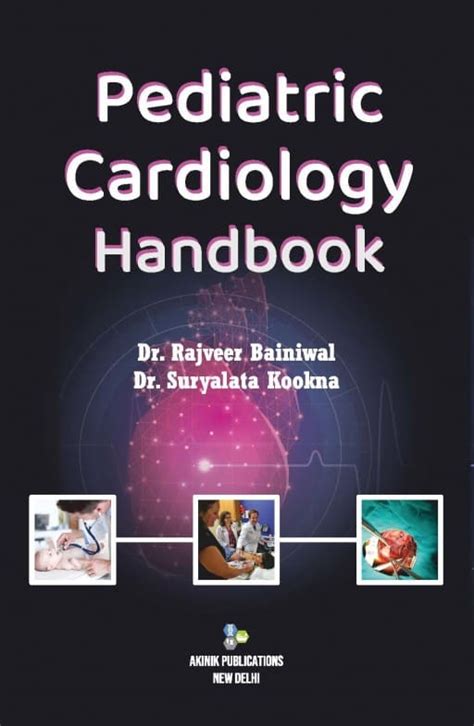 Pediatric Cardiology Handbook : AkiNik Publications