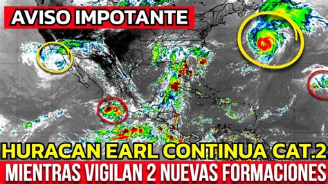 Alerta L Huracan Earl Continua Con Fuerza Se Esperan Nuevas