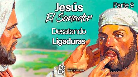 Jesús El Sanador Desatando Ligaduras Parte 9 Pr Walter Arias 9