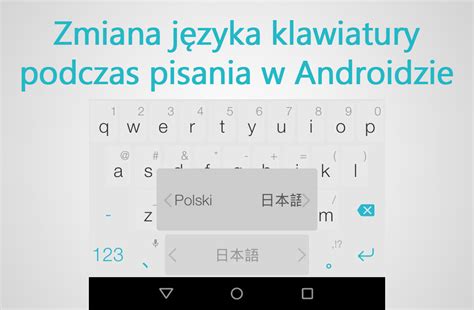 Jak zmieniać język klawiatury podczas pisania w Androidzie