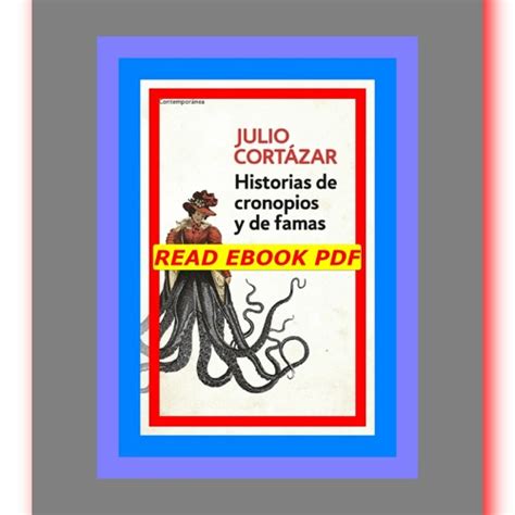 Stream READ PDF Historias de cronopios y de famas by Julio CortÃzar