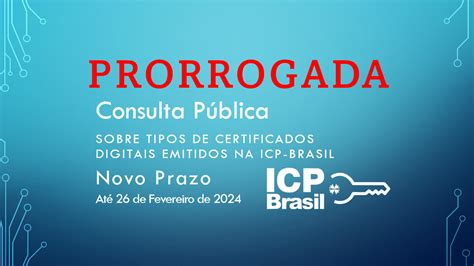 Prorrogado O Prazo Da Consulta Pública De Modernização Da Icp Brasil Cryptoid