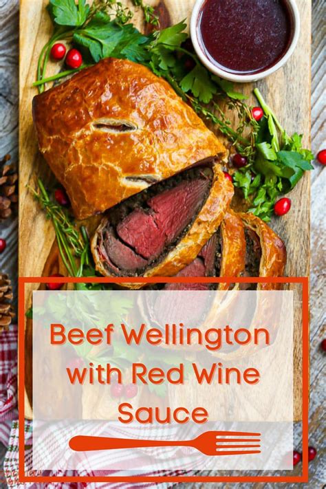 Beef Wellington With Red Wine Sauce Recipe Beef Wellington Recipe