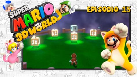 Super Mario 3d World Ep15 El Desfile De Los Jefes Youtube