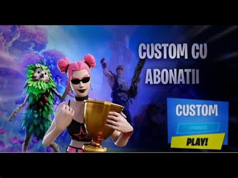 Live Fortnite Rom Nia Jucam Custom Cu Abonatii Youtube