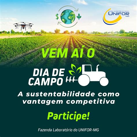 Unifor Mg Realizar Edi O Do Dia De Campo Unifor Mg