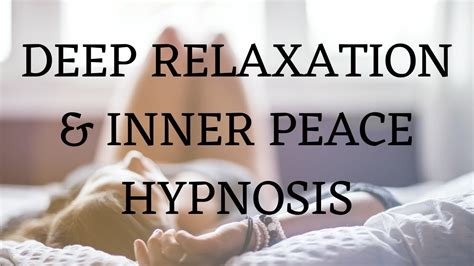 Deep Relaxation And Inner Peace Hypnotherapy Youtube