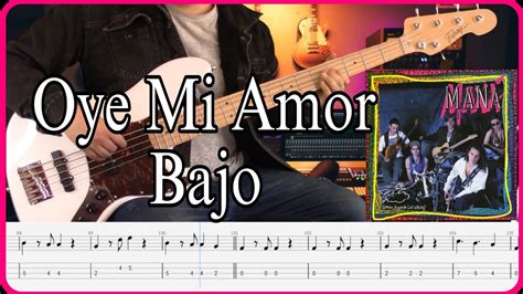 Oye Mi Amor Maná Bajo Tutorial Cover Tablaturas Dinámicas