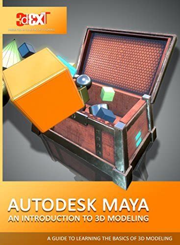 Autodesk Maya An Introduction To 3d Modeling 2nd Edition By 3dextrude