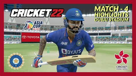 Asia Cup 2022 India Vs Hong Kong Match 4 Cricket 22 PC