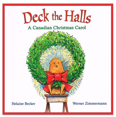 CanLit for LittleCanadians: Deck the Halls: A Canadian Christmas Carol