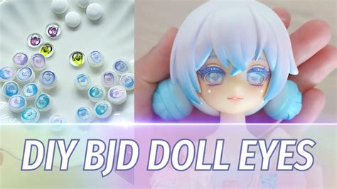 Diy Bjd Anime Doll Eyes Tutorial Uf Doll Youtube