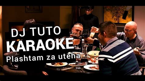 KARAOKE DJ TUTO Plashtam za uteha Плащам за утеха 2017