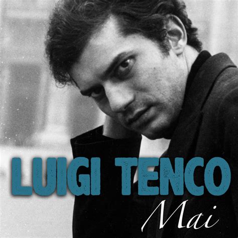 Mai Single By Luigi Tenco Spotify