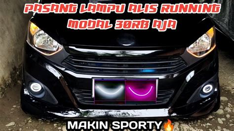 PASANG LAMPU ALIS RUNNING AYLA AGYA Alis Runing Mobil Ayla Pasang