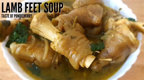 Healthy Lamb Feet Soup Soupe Saine Aux Pieds D Agneau ஆட்டு கால் சூப் Youtube