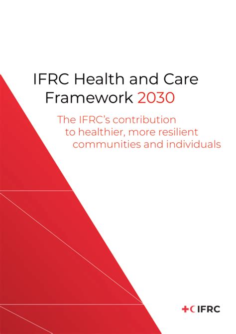 Ifrc Health And Care Framework 2030 The Ifrcs Contribution To